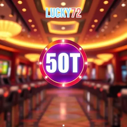 lucky72: Panduan Lengkap untuk Permainan Online yang Mengasyikkan
