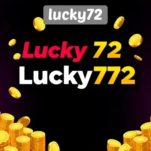 Mengapa Lucky72 Menjadi Pilihan Utama untuk Penggemar Game